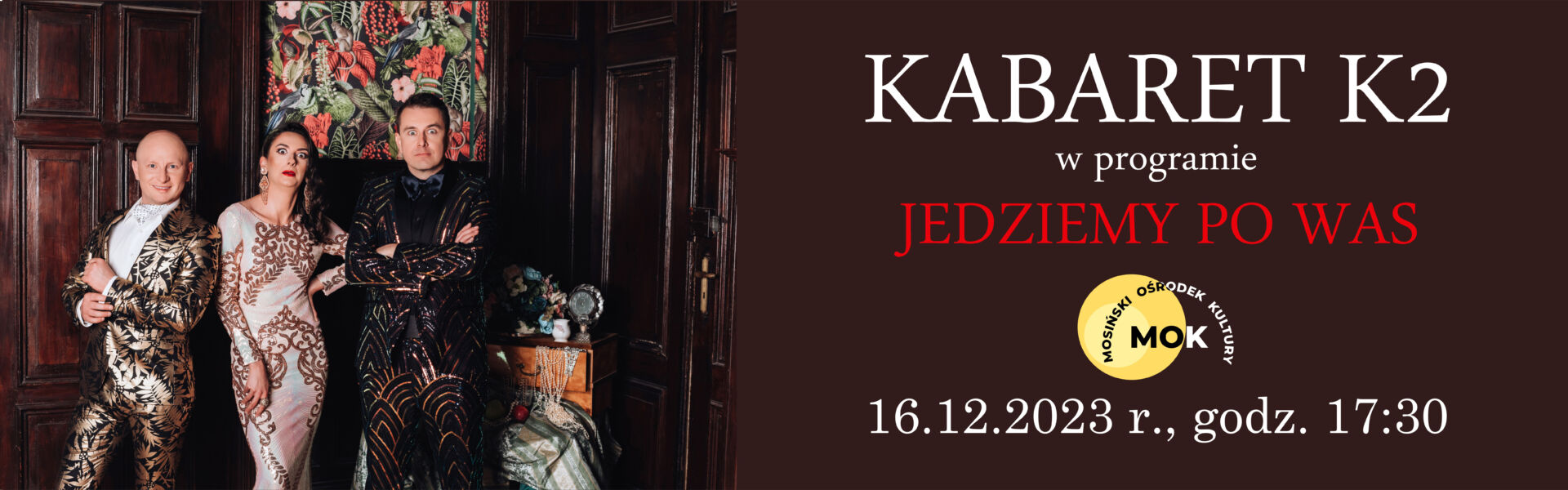 Banner reklamowy na którym znajdują się wizerunki osób reprezentujące kabaret K2. W drugiej części znajduje się tekst opisujący zaproszenie na występ.